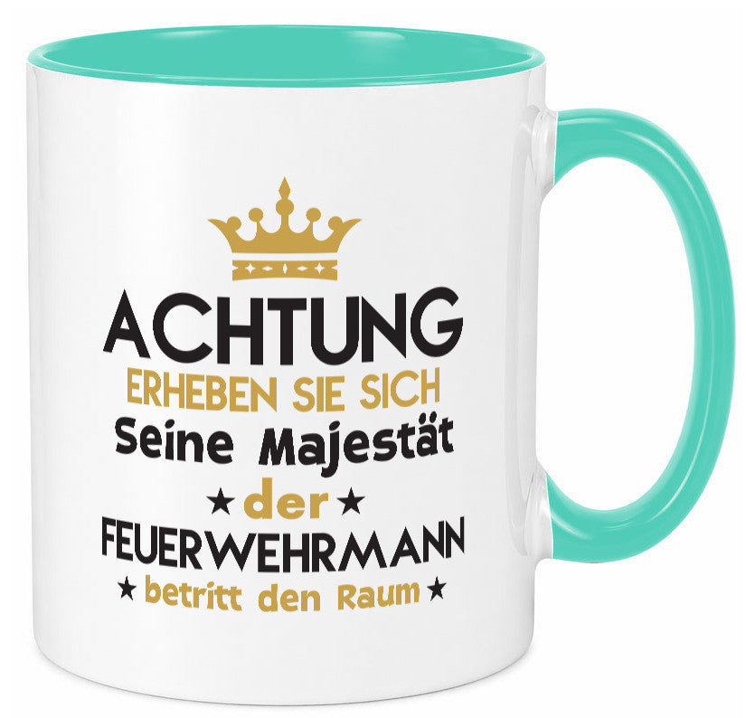 Seine Majestät Feuerwehrmann | Feuerwehr Geschenk Humor Geschenkidee lustiger Tasse