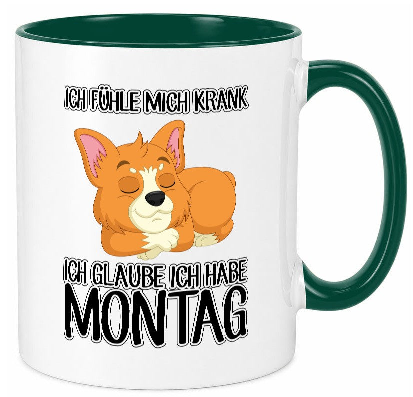 Ich habe Montag Geschenkidee Humor Tasse