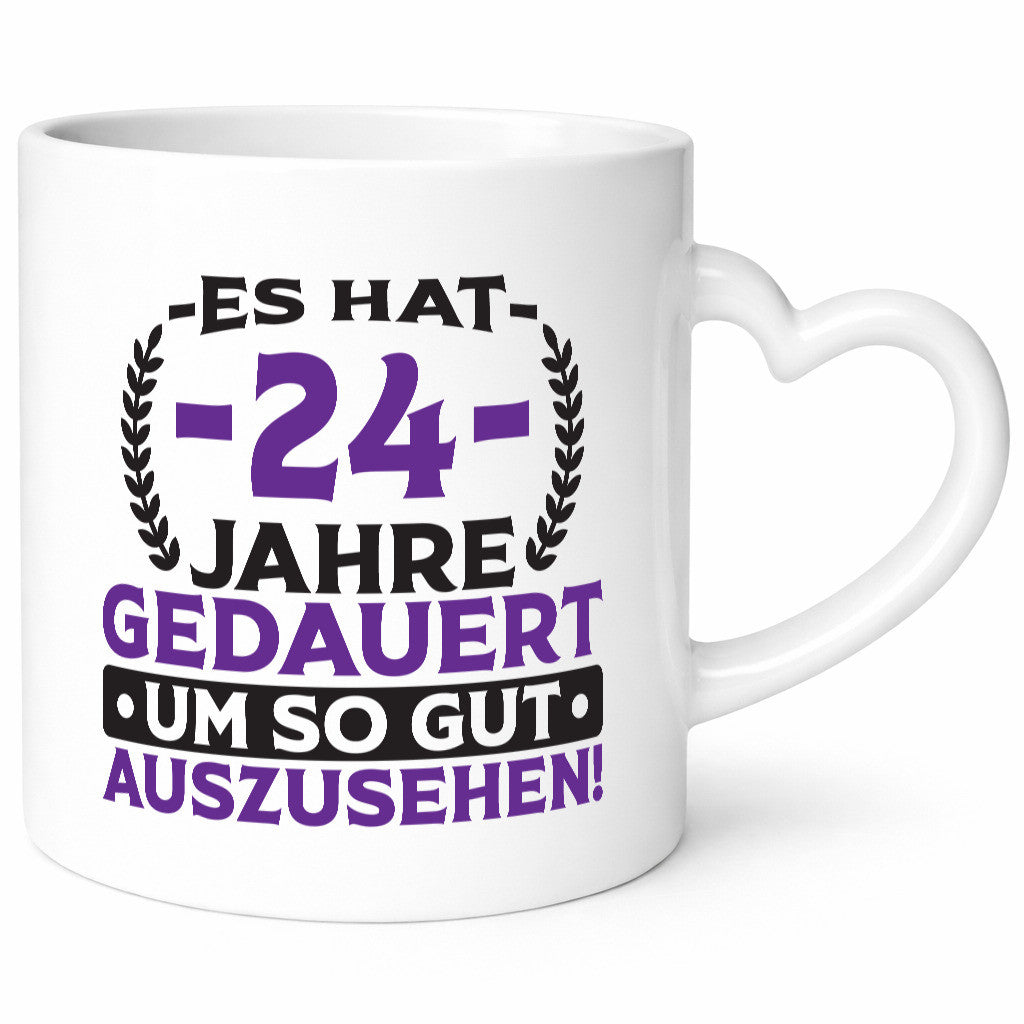 24 Jahre gedauert um so gut auszusehen | 24. Geburtstag v2 lustig Geschenkidee