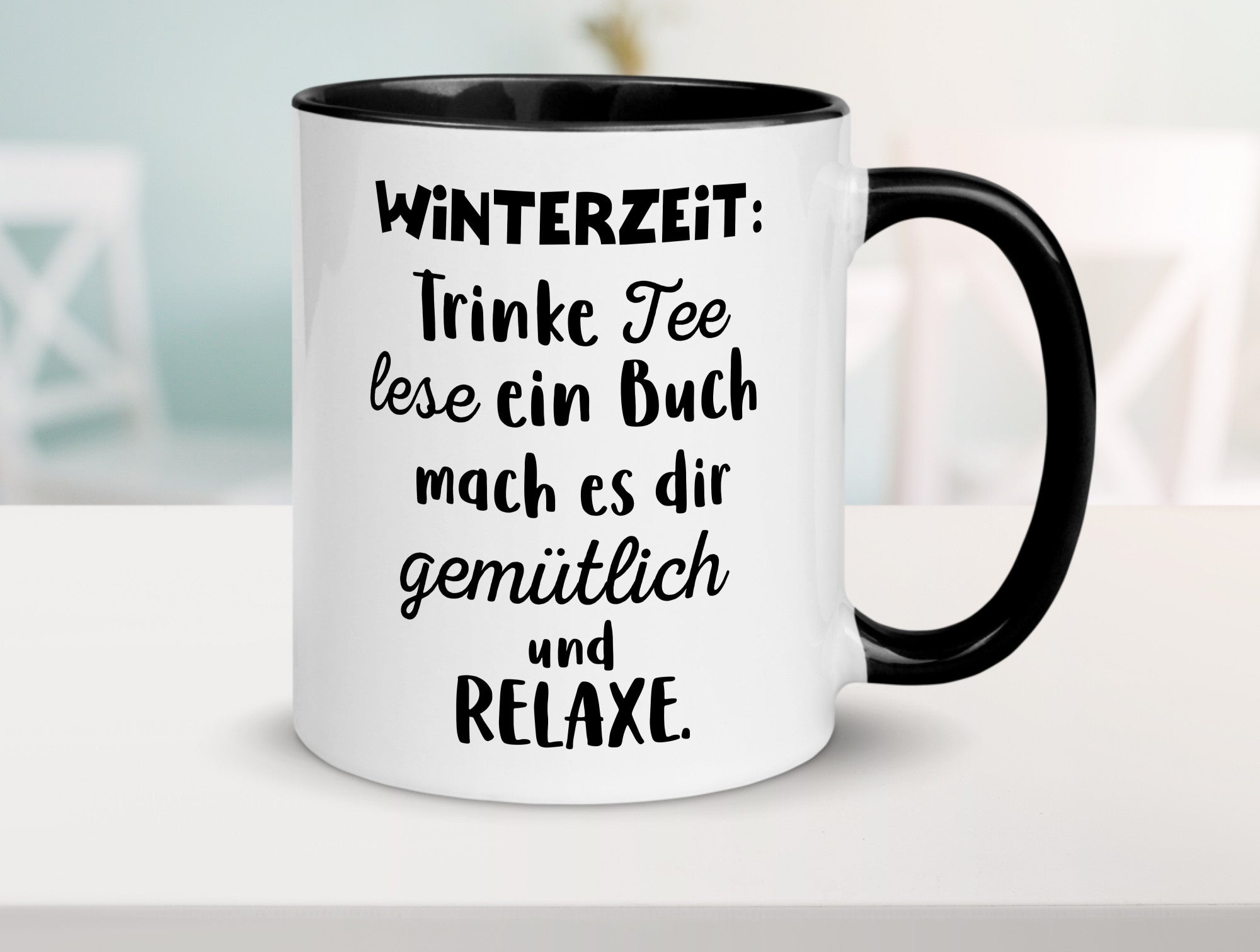 Winterzeit Trinke Tee und mach es dir Gemütlich Geschenkidee Humor Tasse