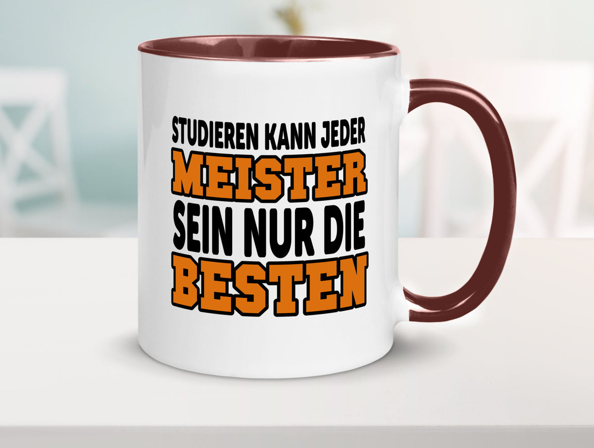 Meister | Handwerker Meisterprüfung Berufsabschluss Humor Arbeit Kollegen Büro Tasse