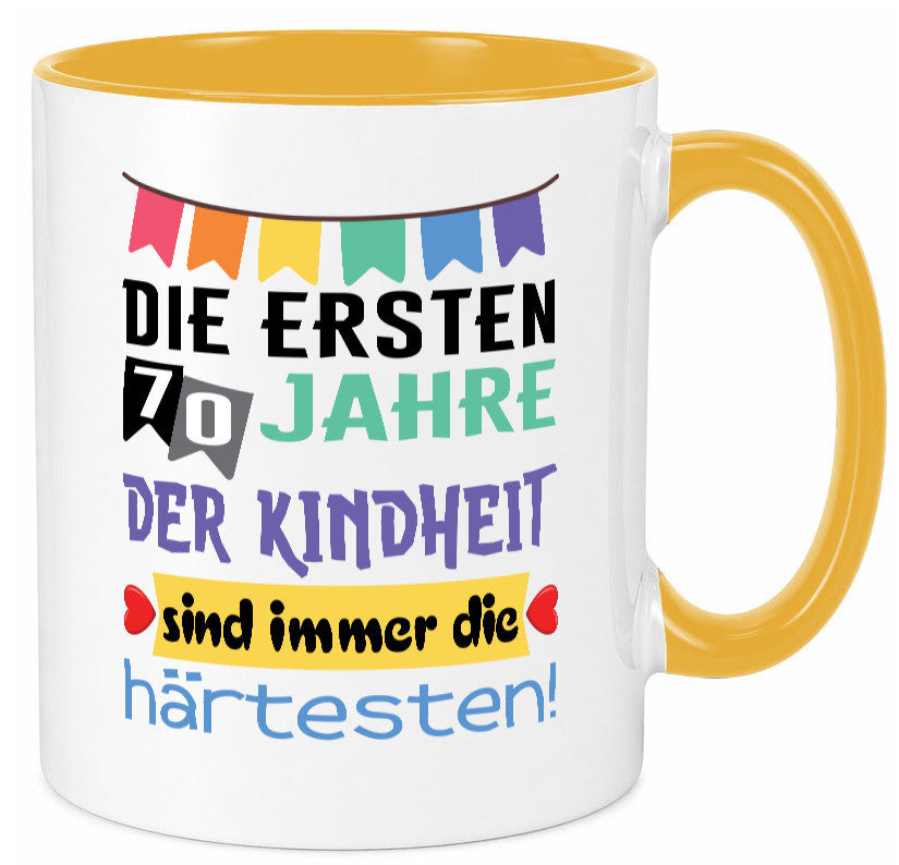 Die ersten 70 Jahre der Kindheit | 70. Geburtstag Rentner Humor Ruhestand Tasse