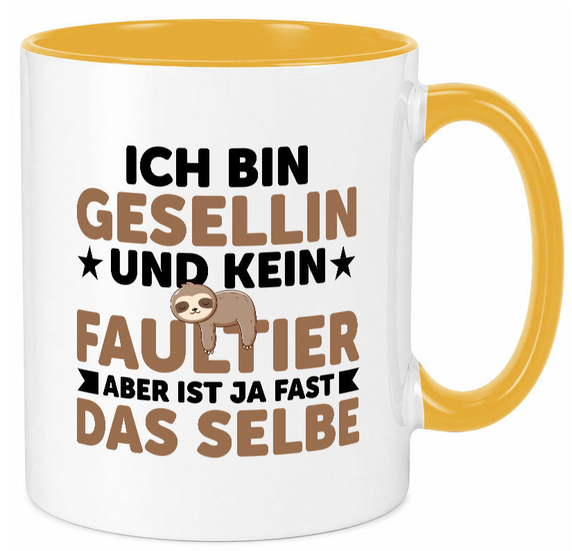 Ich bin kein Faultier: Gesellin | Handwerkerinnen v2 Geschenkidee Tierliebhaber Tasse