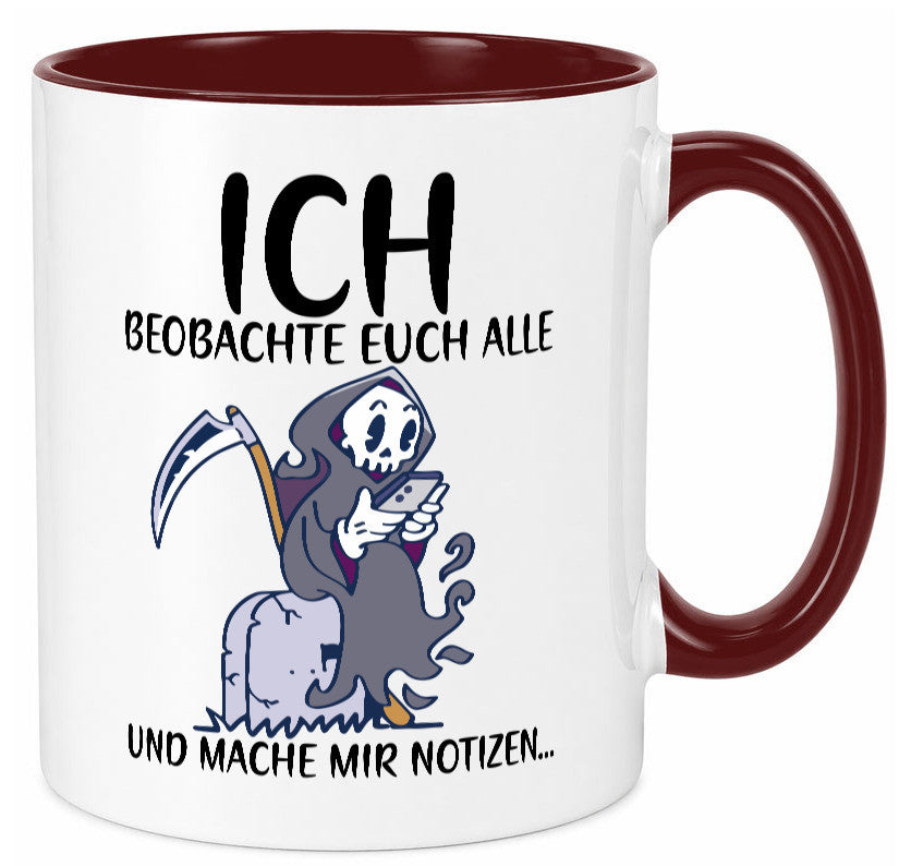 Ich beobachte euch | Sensenmann Sense Skelett Humor Geschenkidee Tasse