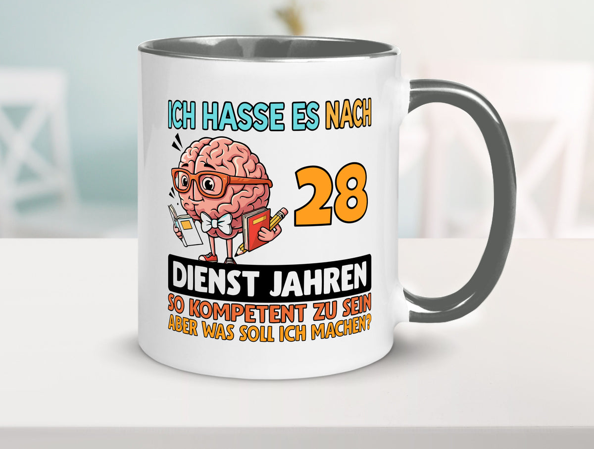28 Dienstjahre | Arbeit Kompetent Geschenkidee Kollegen Büro Humor Tasse