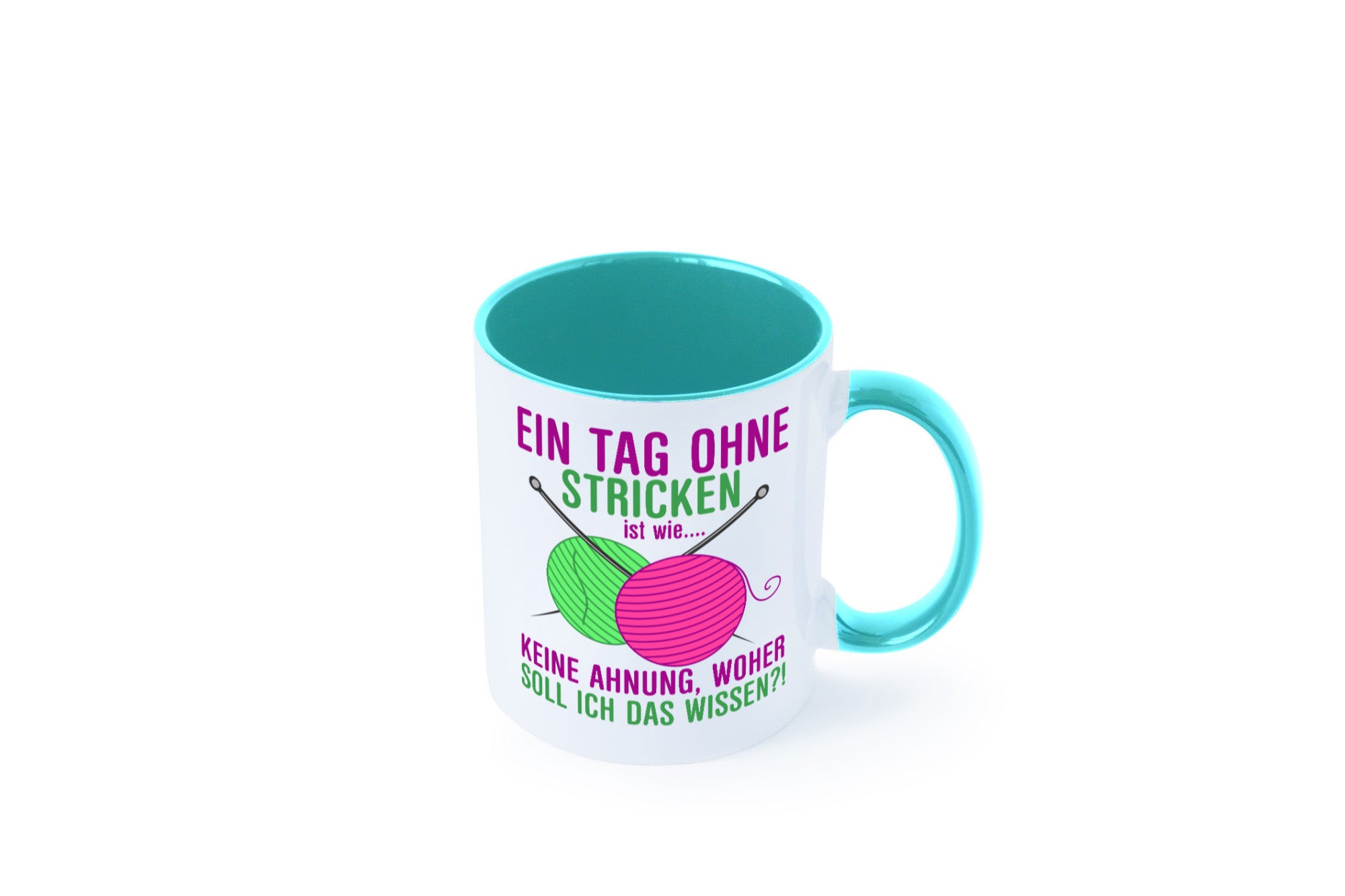 Ein Tag ohne Stricken | Strickzubehör Hobbystrickerin Geschenk Humor
