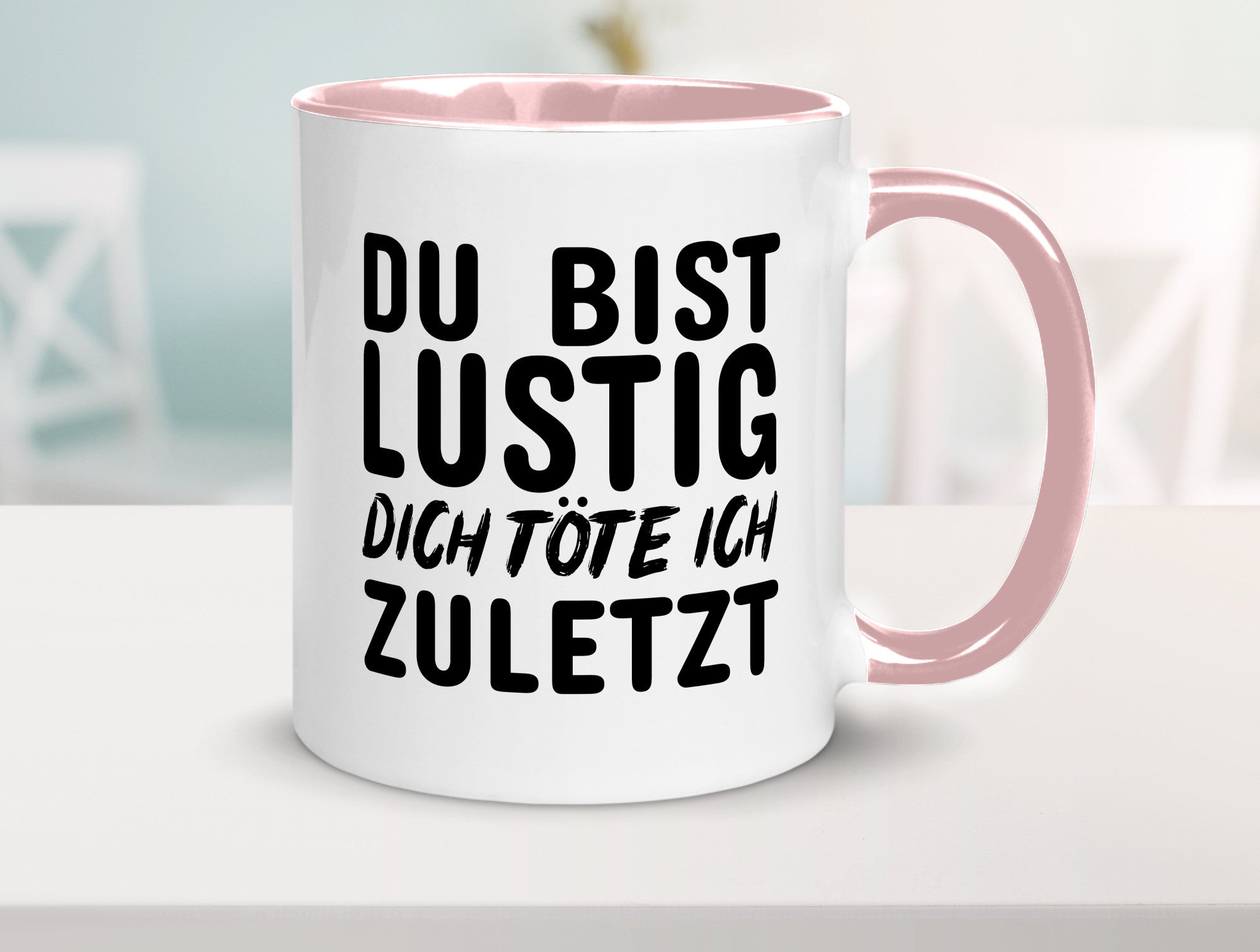 Du bist lustig Humor Geschenkidee Tasse