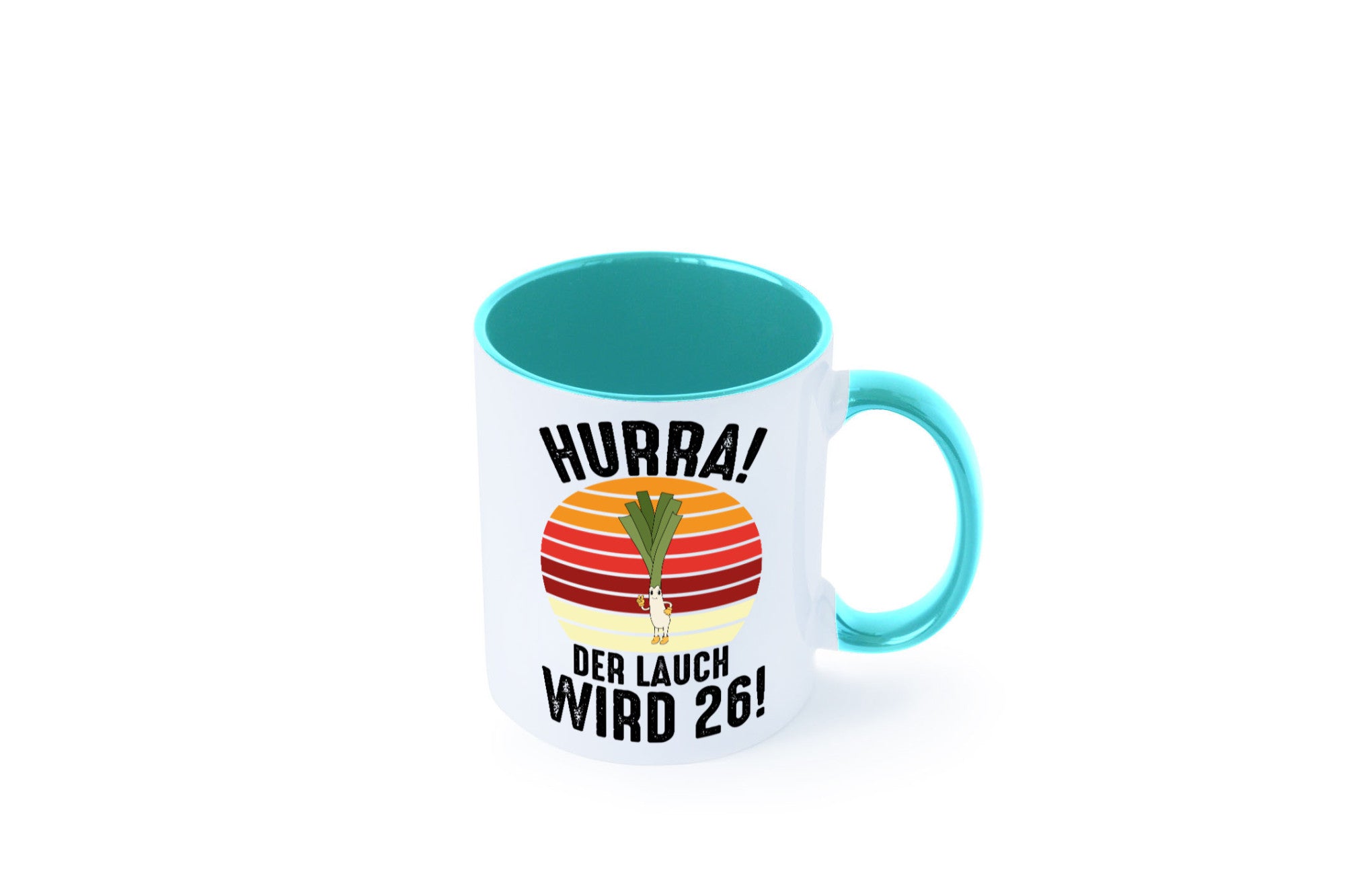Hurra der lauch wird 26 | 26. Geburtstag Ehrentag lustiger Spruch Geschenk