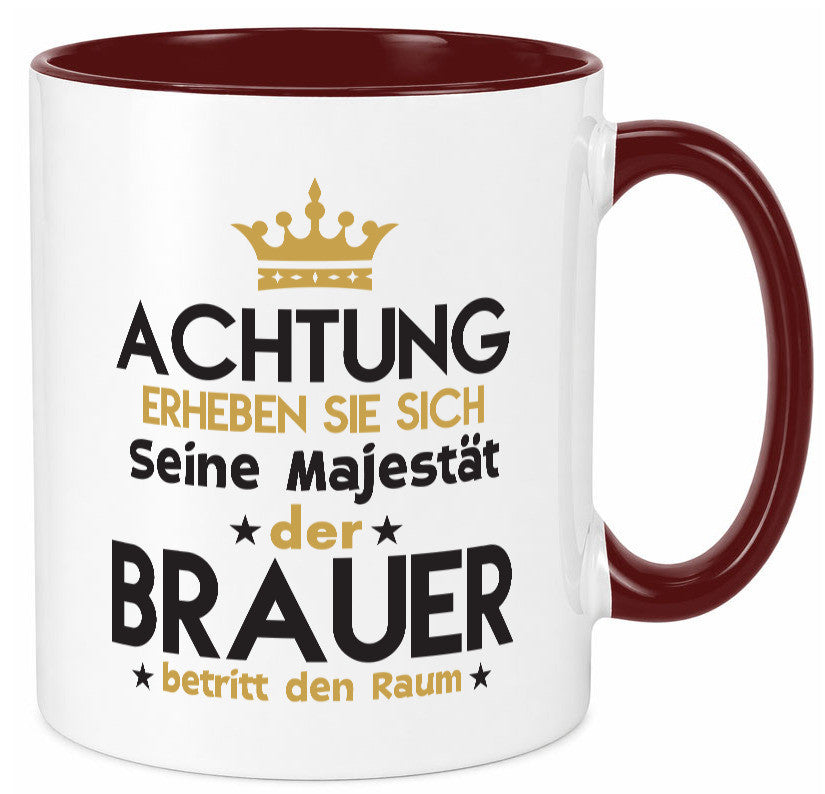 Seine Majestät Brauer | Bier Brauerei Humor Geschenkidee Tasse