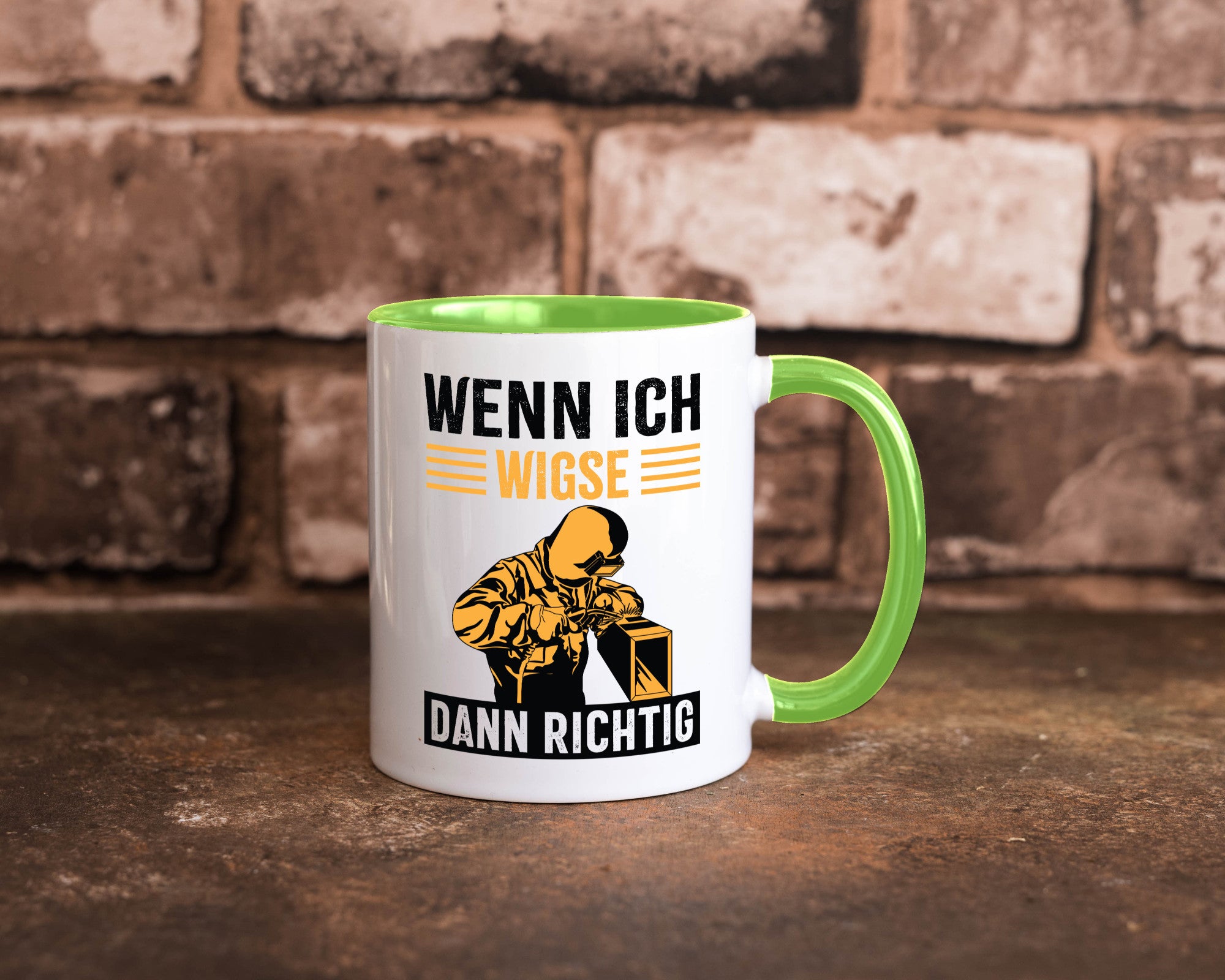 Wenn, dann richtig | Schweisser Geschenkidee Humor Tasse