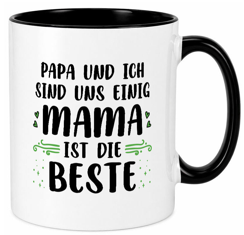 Papa und ich sind uns einige Mama ist die beste | Muttertag Geschenk Familie