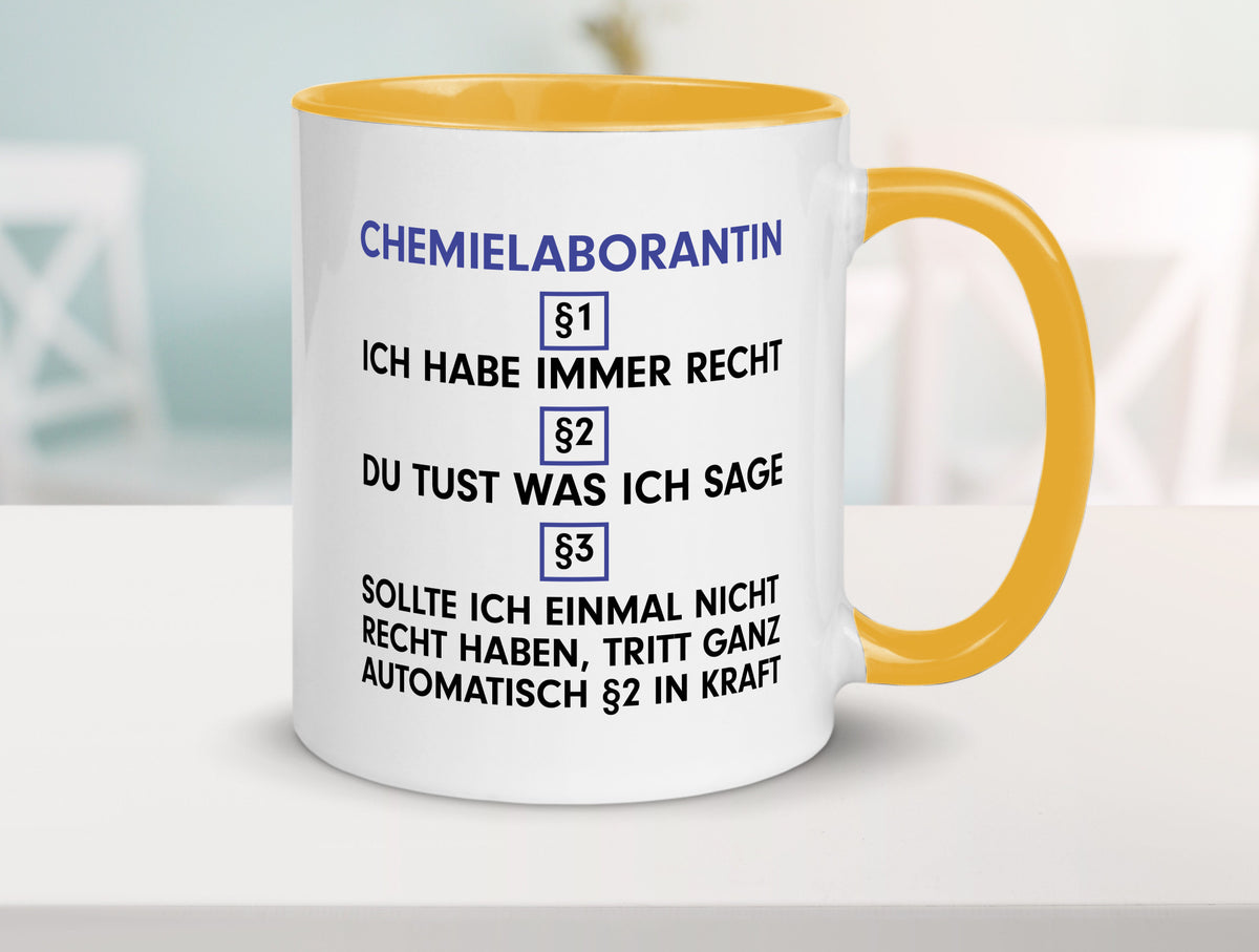 Ich habe immer Recht Chemielaborantin | Laborantin Chemie Humor Geschenkidee Tasse