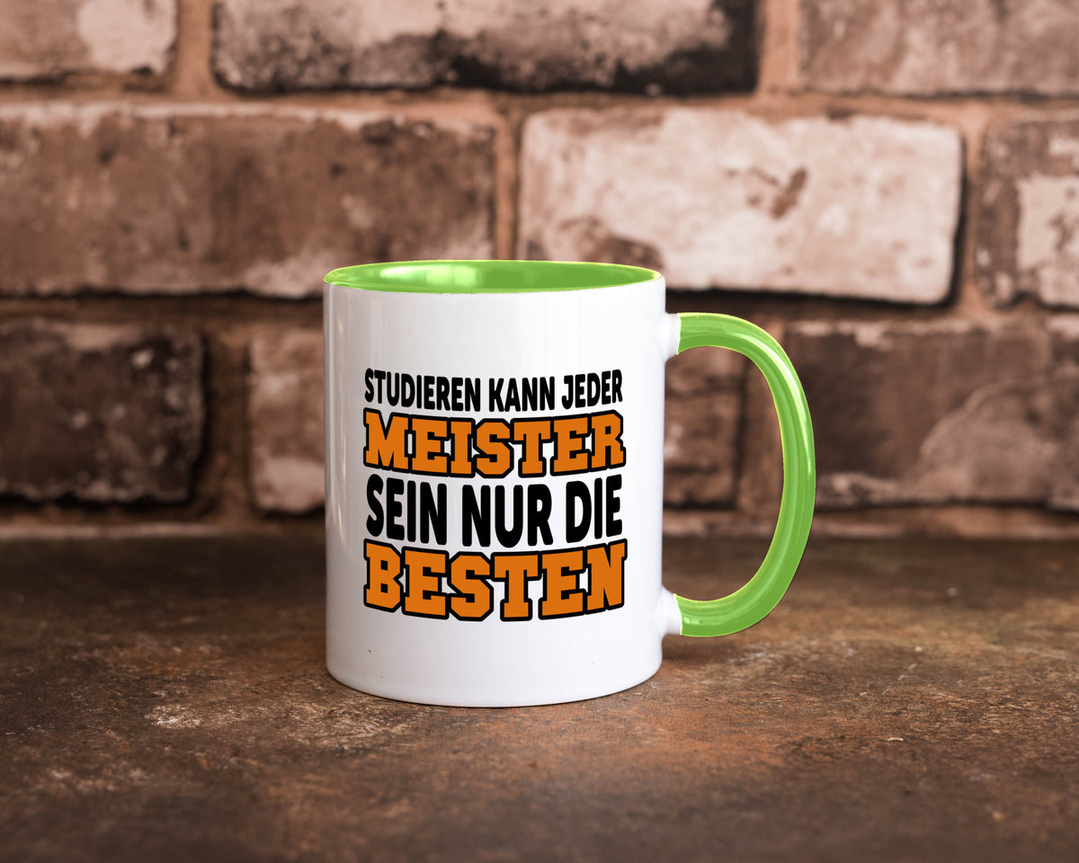 Meister | Handwerker Meisterprüfung Berufsabschluss Humor Arbeit Kollegen Büro Tasse