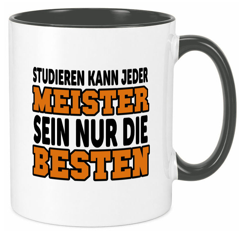Meister | Handwerker Meisterprüfung Berufsabschluss Humor Arbeit Kollegen Büro Tasse