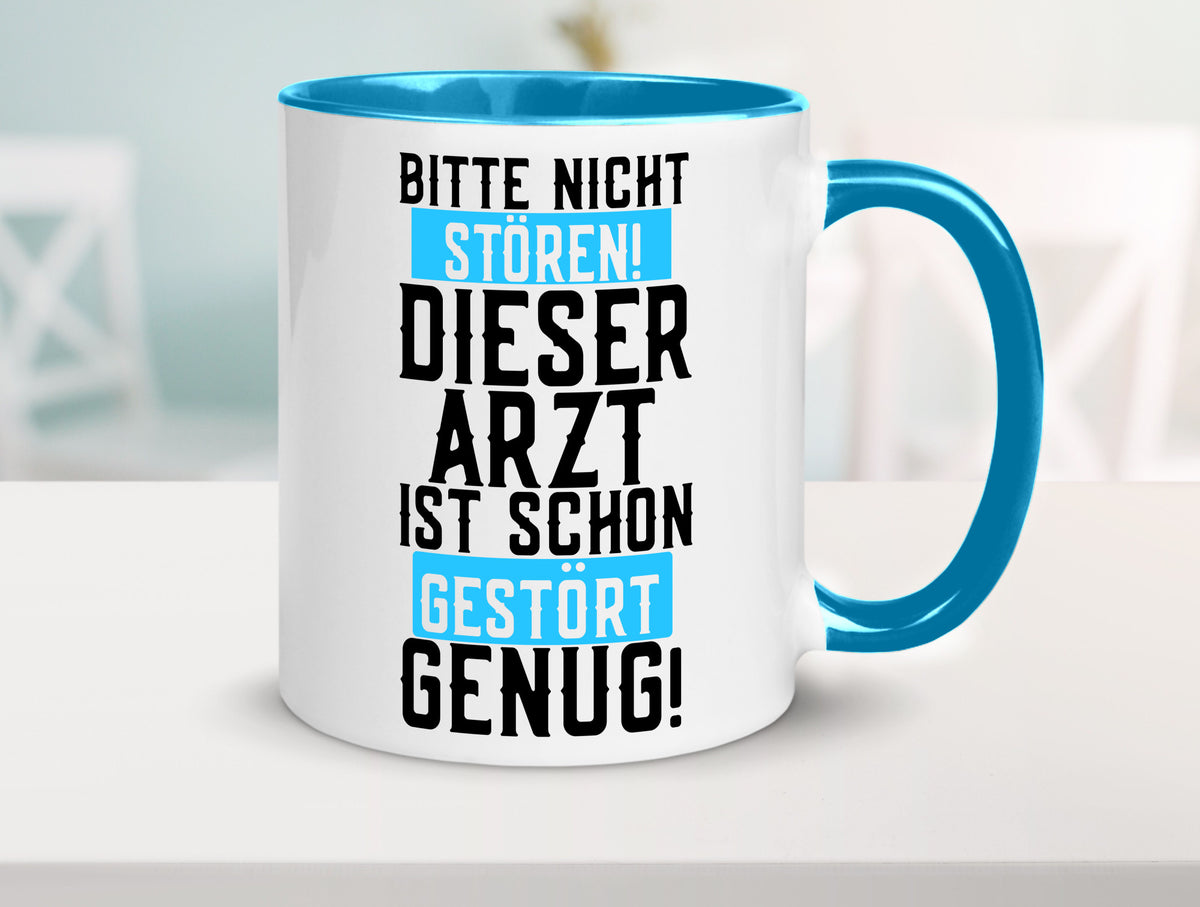 Bitte nicht stören | gestörter Arzt Sarkasmus Klinik Geschenkidee Humor Tasse