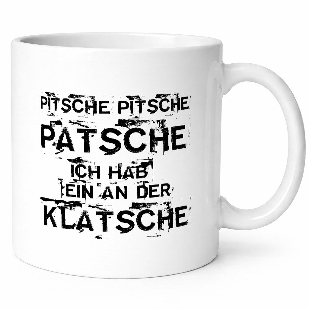 Pitsche Patche ich hab ein an der Klatsche | Verrückt Geschenk Humor