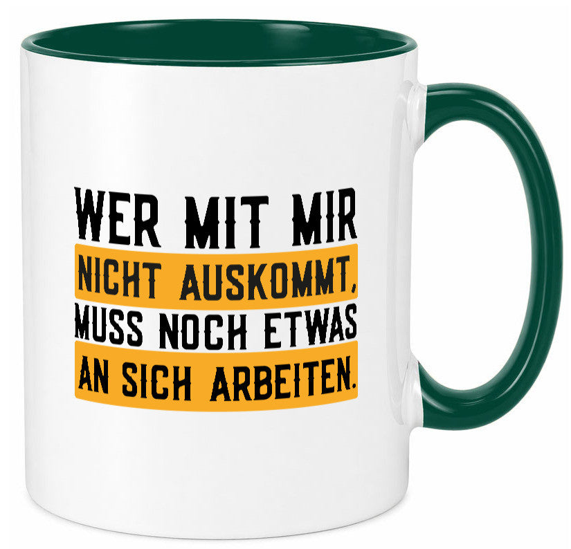 Wer mit mir nicht auskommt | Selbstbewusst lustiger Spruch Geschenk Humor