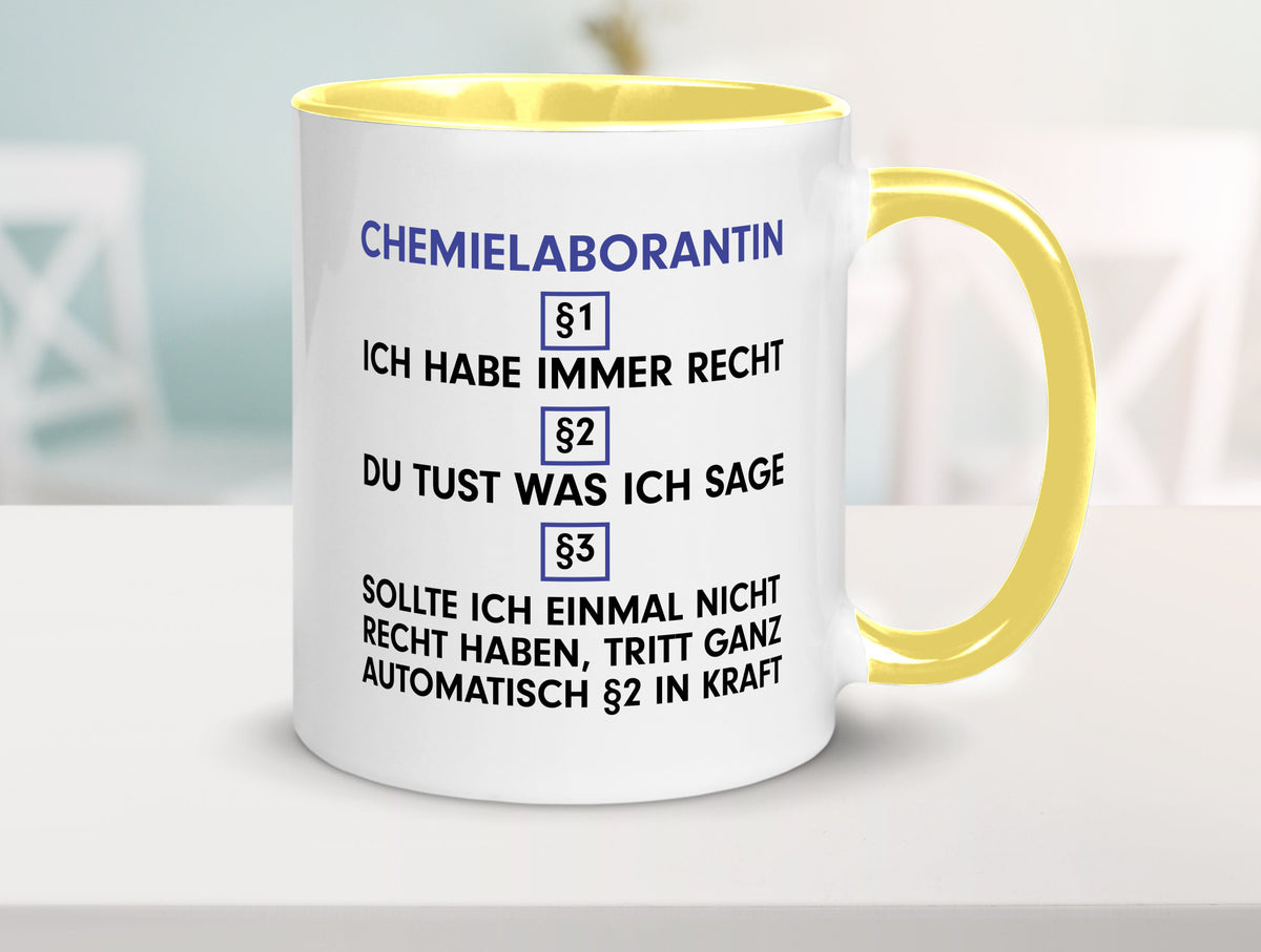 Ich habe immer Recht Chemielaborantin | Laborantin Chemie Humor Geschenkidee Tasse