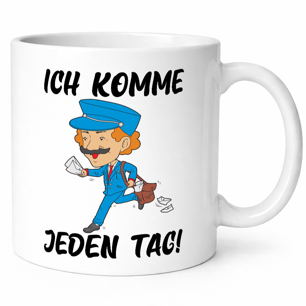 Ich komme jeden Tag | Postbote Briefträger Paketdienst Geschenk Humor