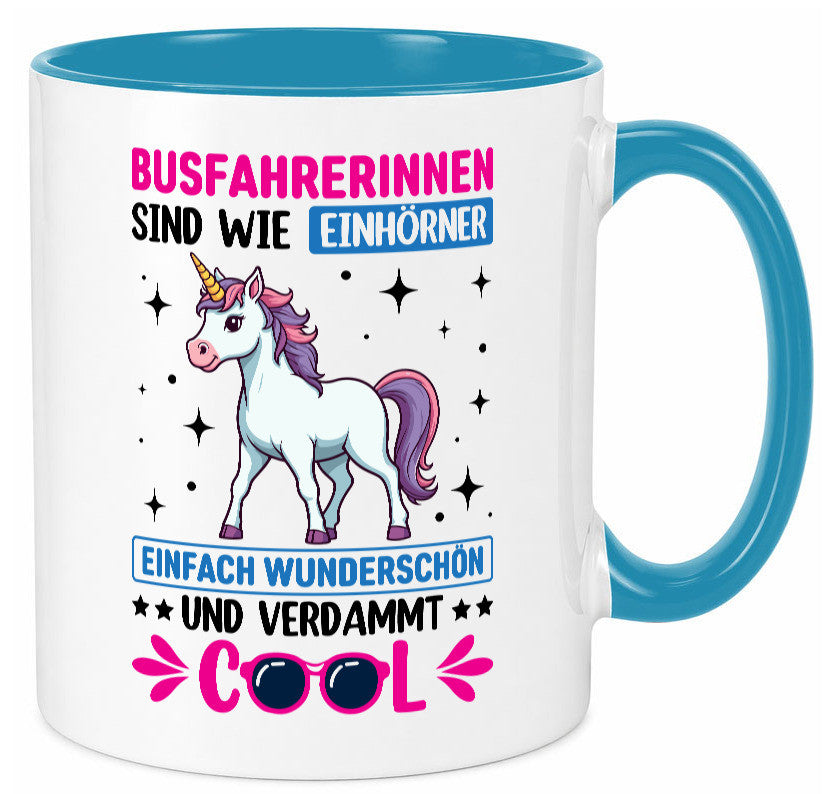 Bussfahrerinen sind wie einhorner | Einhorn Bussfahrerin Geschenkidee Humor Tasse