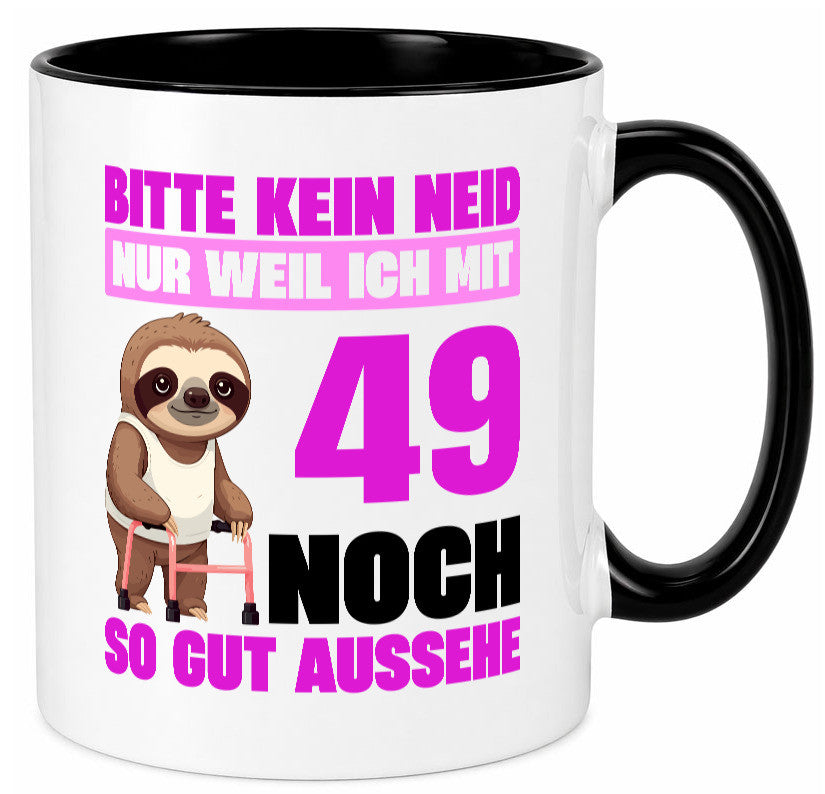 49. Geburtstag | Bitte kein neid Faultier 49 Jahre Humor Geschenkidee Tasse