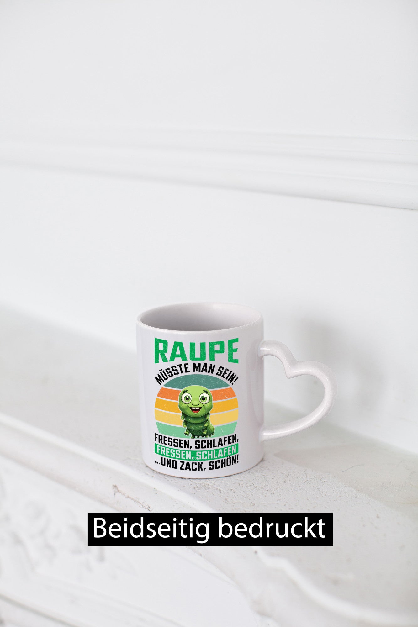 Raupe müsste man sein | Raupen Raupenliebhaber v2 lustig Humor Geschenkidee