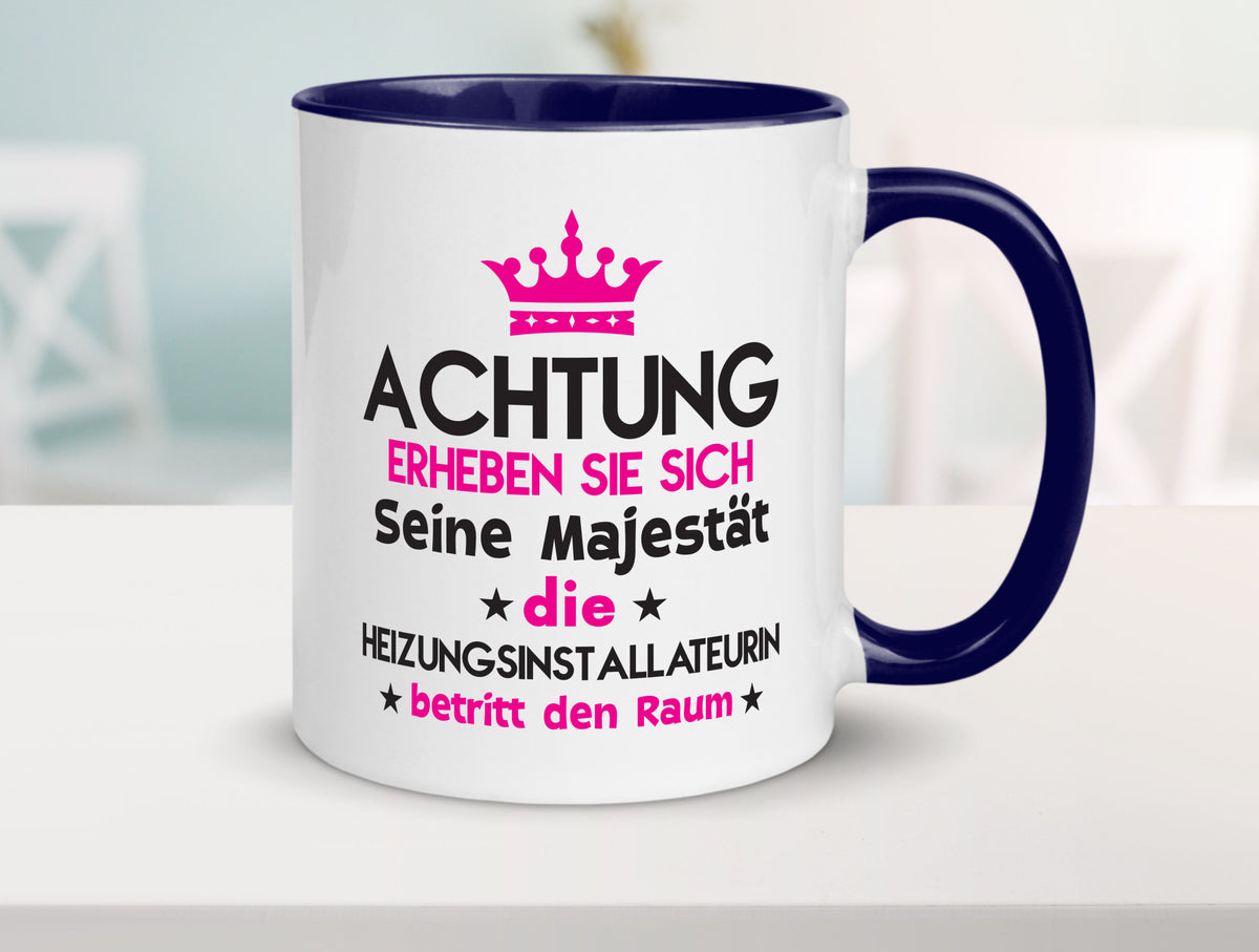 Seine Majestät Heizungsinstallateurin | Heizung Geschenkidee Humor Tasse