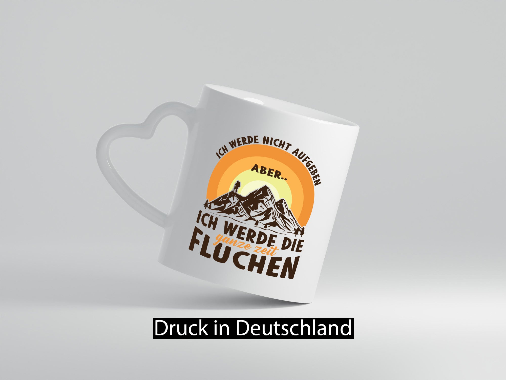 Nicht aufgeben, aber fluchen | Gebirge Mensch lustiger Spruch Geschenk Humor