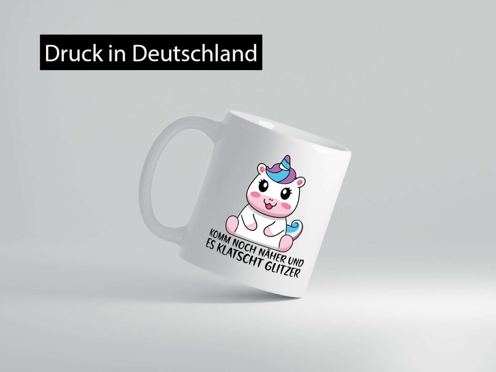 Komm näher und es klatscht Glitzer | Humor Einhorn Geschenkidee Tasse