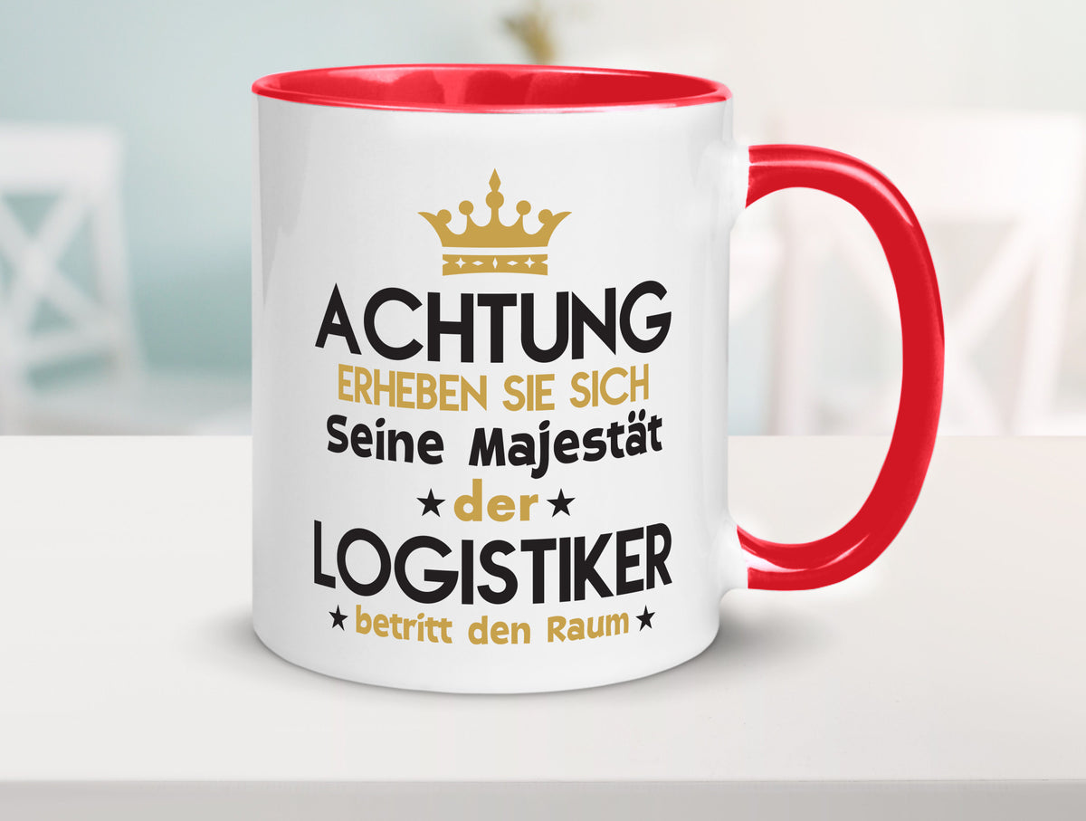 Seine Majestät Logistiker | Beruf Logistik lustiger Spruch Geschenk Arbeit Tasse