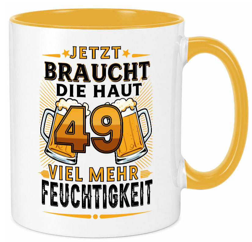 49 braucht die haut mehr Feuchtigkeit | 49. Geburtstag Geschenkidee Humor Tasse
