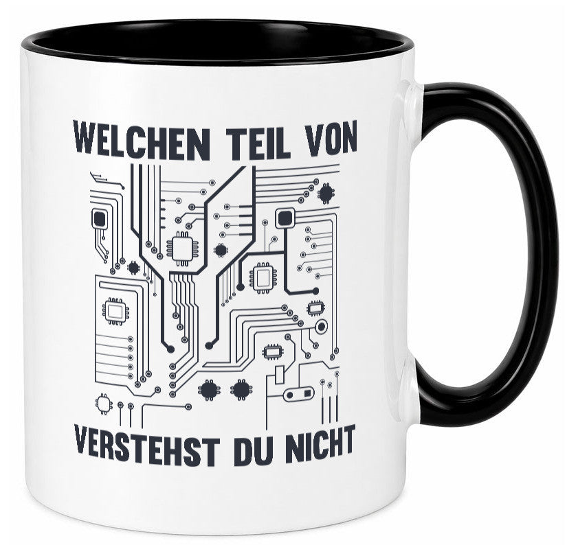 Welchen teil von verstehst du nicht | technik Humor Geschenkidee Tasse