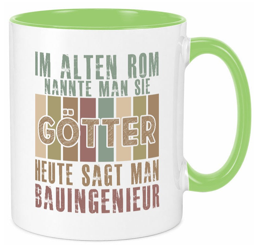 Heute sagt man: Bauingenieur | Ingenieur lustiger Spruch Geschenk Humor Tasse
