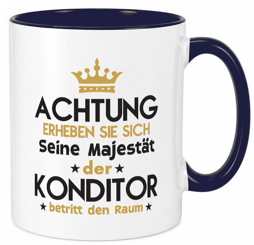 Seine Majestät Konditor | Konditorei Geschenkidee Humor Tasse
