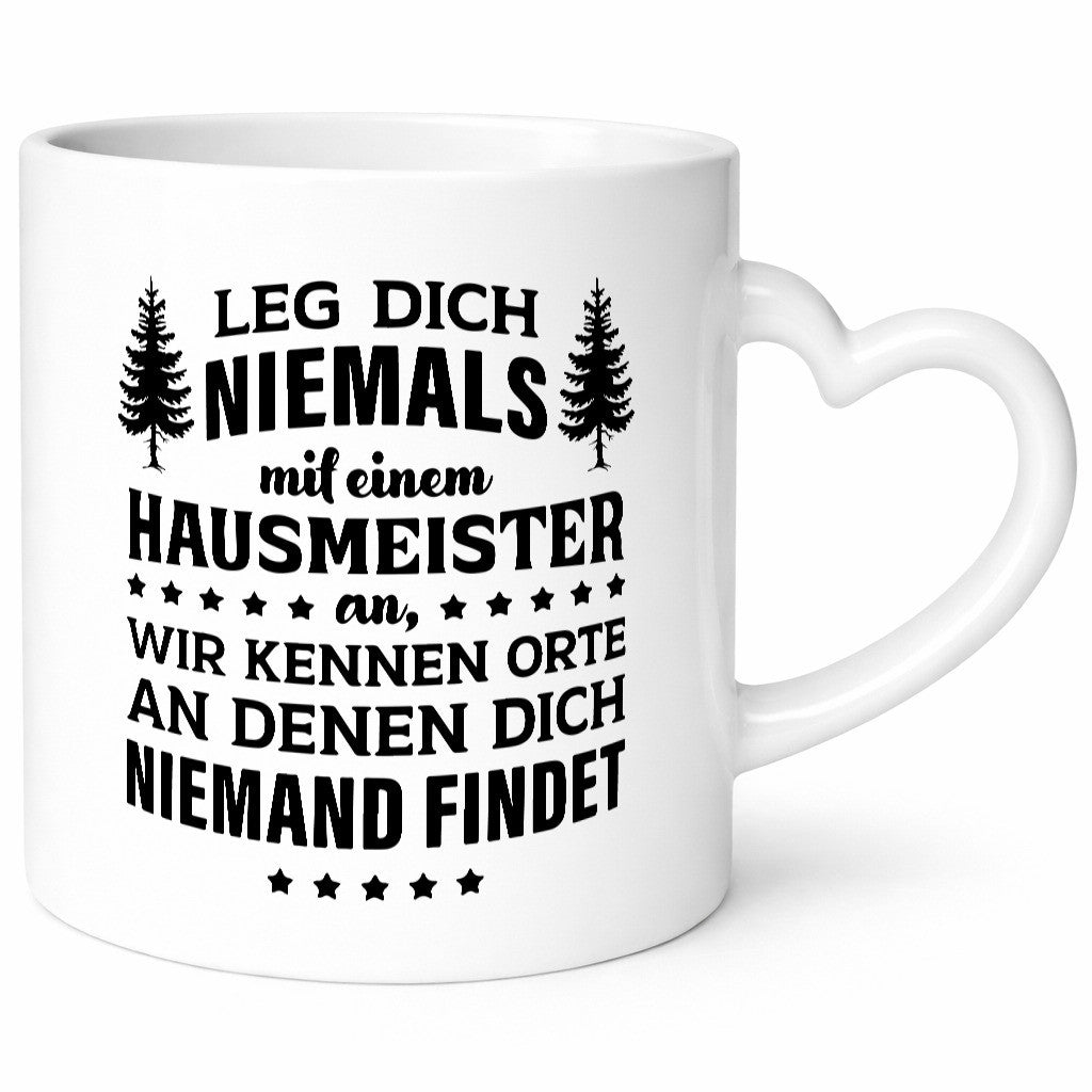 Leg dich nicht mit einem Hausmeister an lustig Humor Geschenkidee Geschenk Tasse
