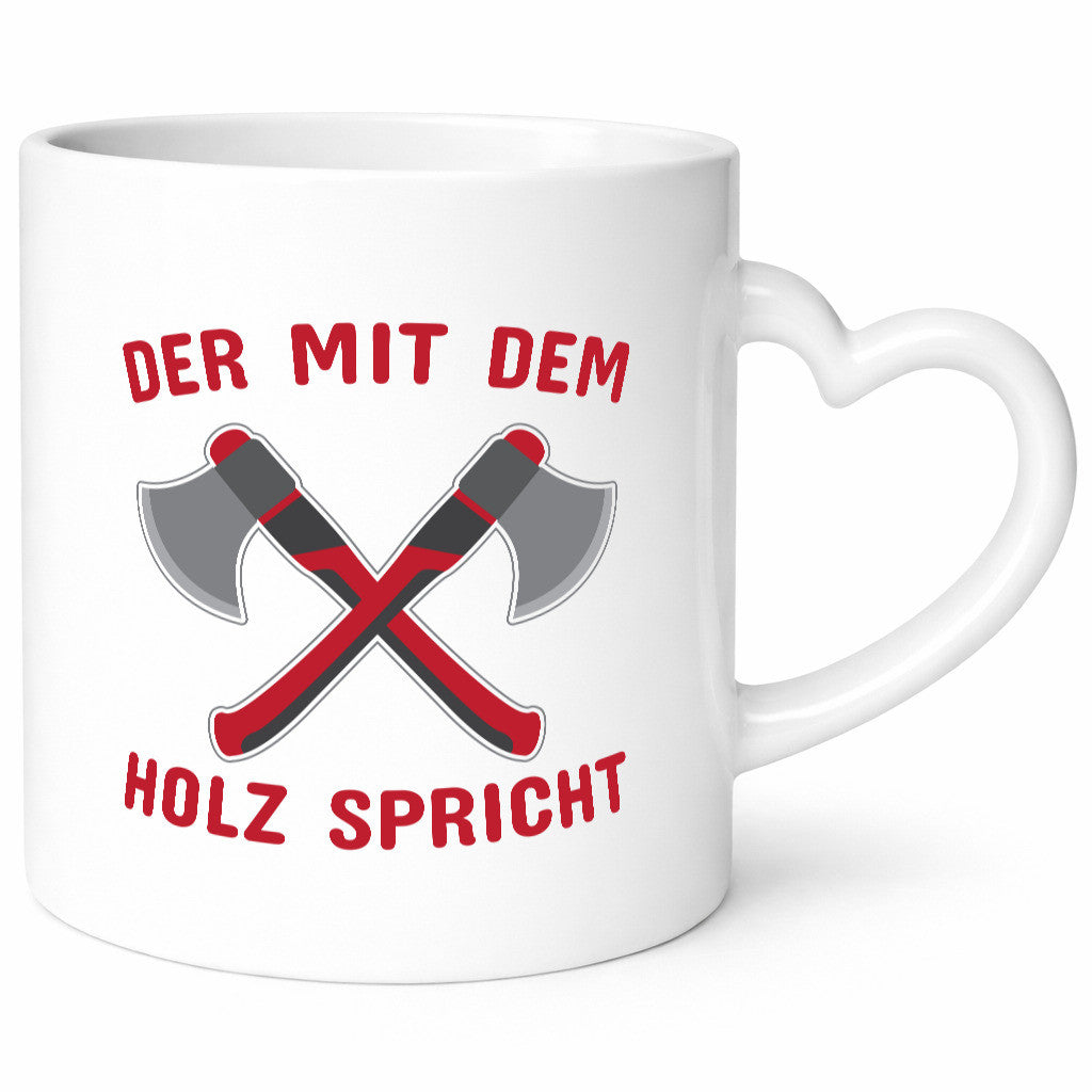 Der mit dem Holz | Schreiner Tasse Schreinerei Geschenkidee Humor