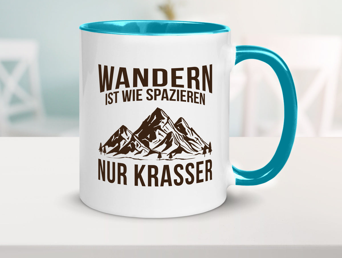 Wandern wie spazieren, nur krasser | Gebirge Bäume Geschenk Humor Geschenkidee Tasse