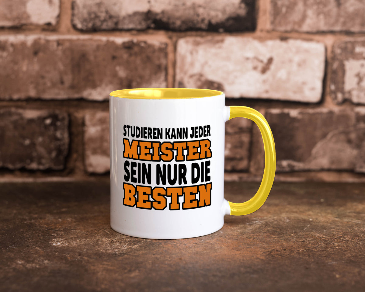 Meister | Handwerker Meisterprüfung Berufsabschluss Humor Arbeit Kollegen Büro Tasse