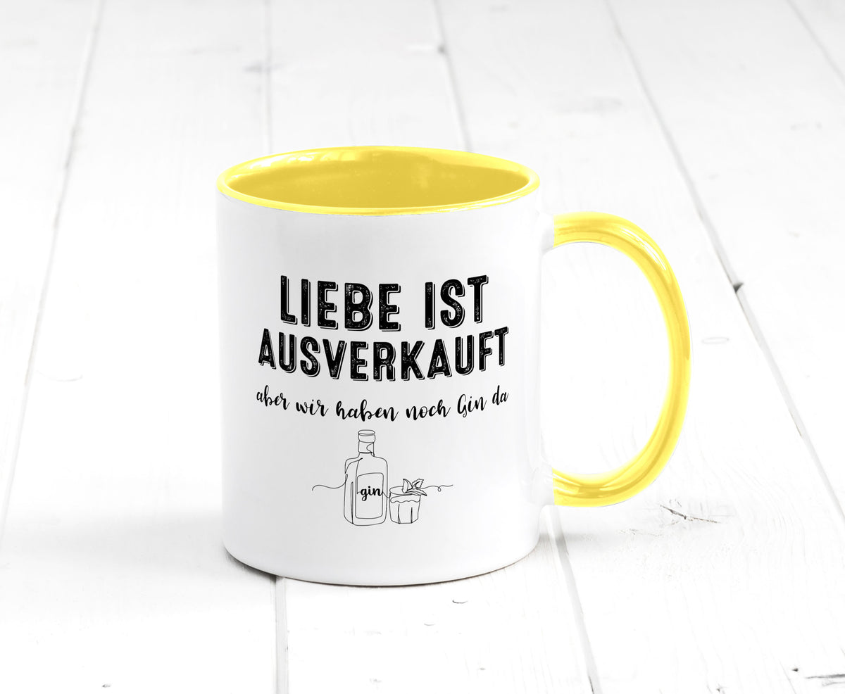 Liebe ist Ausverkauf, aber wir haben noch Gin da Humor Geschenkidee Tasse