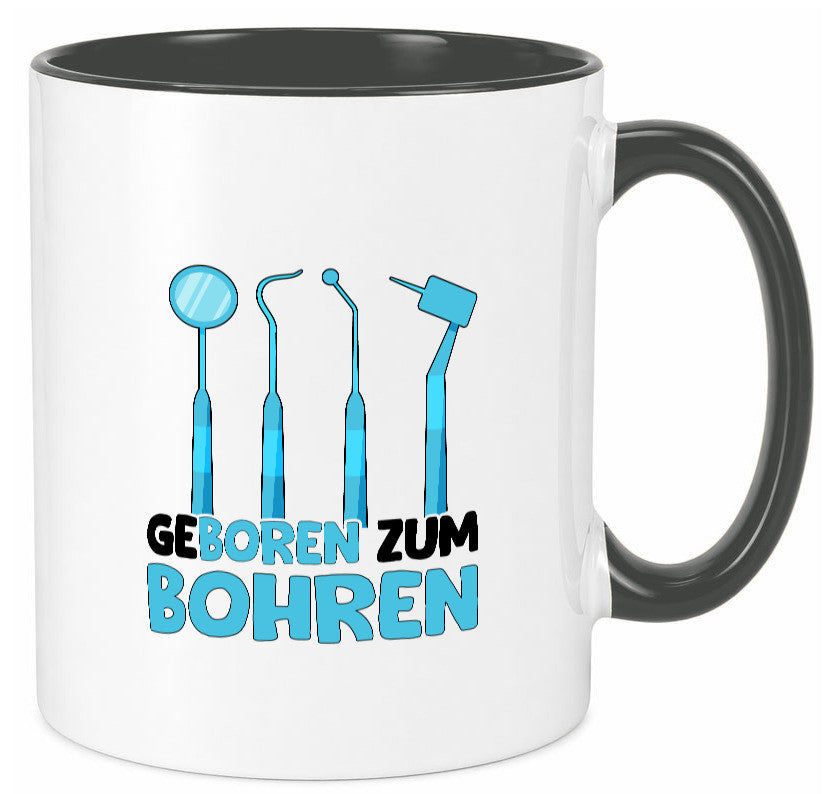 Geboren zum Bohren | Zahnarzthelferin Zahnarzt lustiger Spruch Geschenk Humor