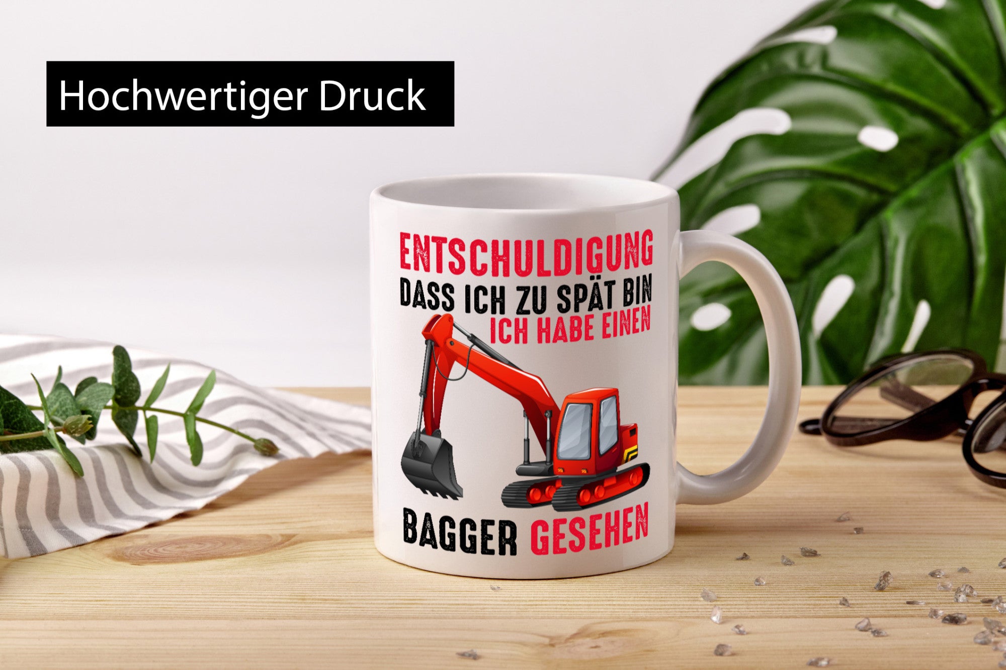 Entschuldigung das ich zu spät bin | Bagger Geschenk Humor Geschenkidee