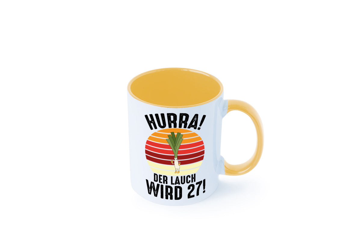 Hurra der lauch wird 27 | 27. Geburtstag Ehrentag Humor Geschenkidee Tasse