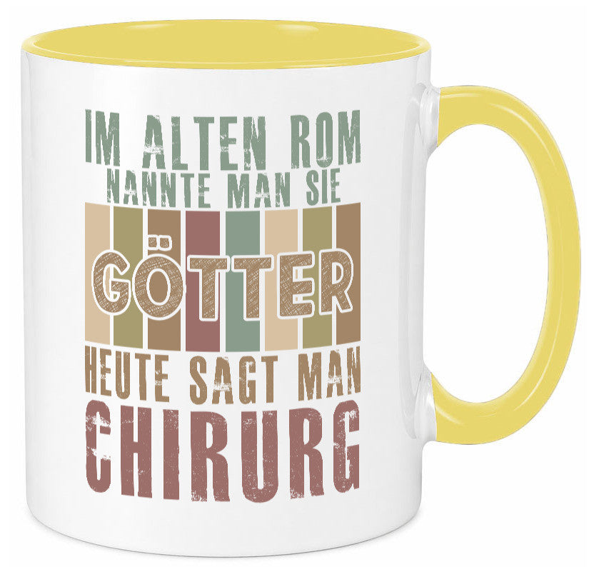 Heute sagt man: Chirurg | Medizin Chirurgie Geschenkidee Humor Tasse