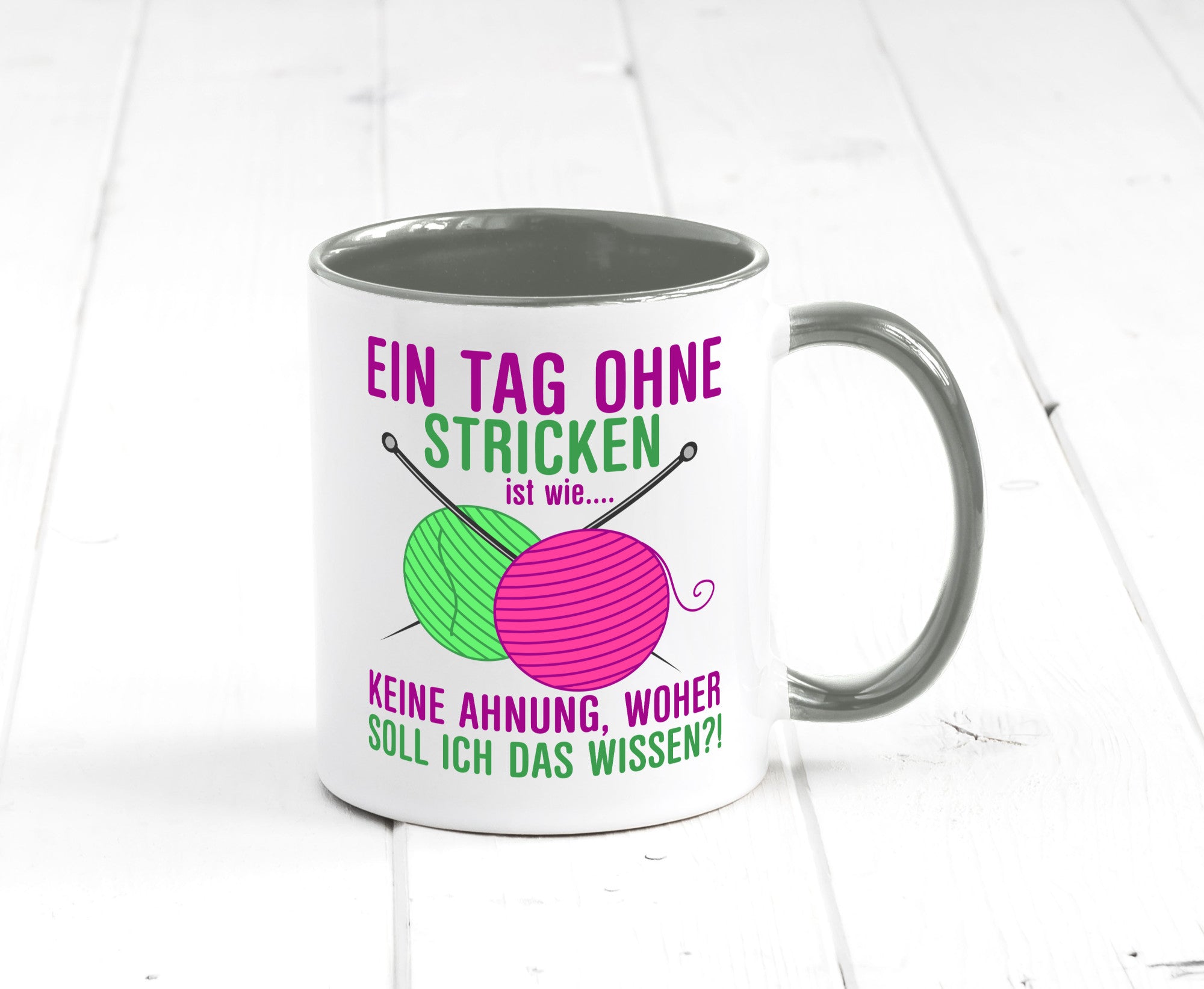 Ein Tag ohne Stricken | Strickzubehör Hobbystrickerin Geschenk Humor