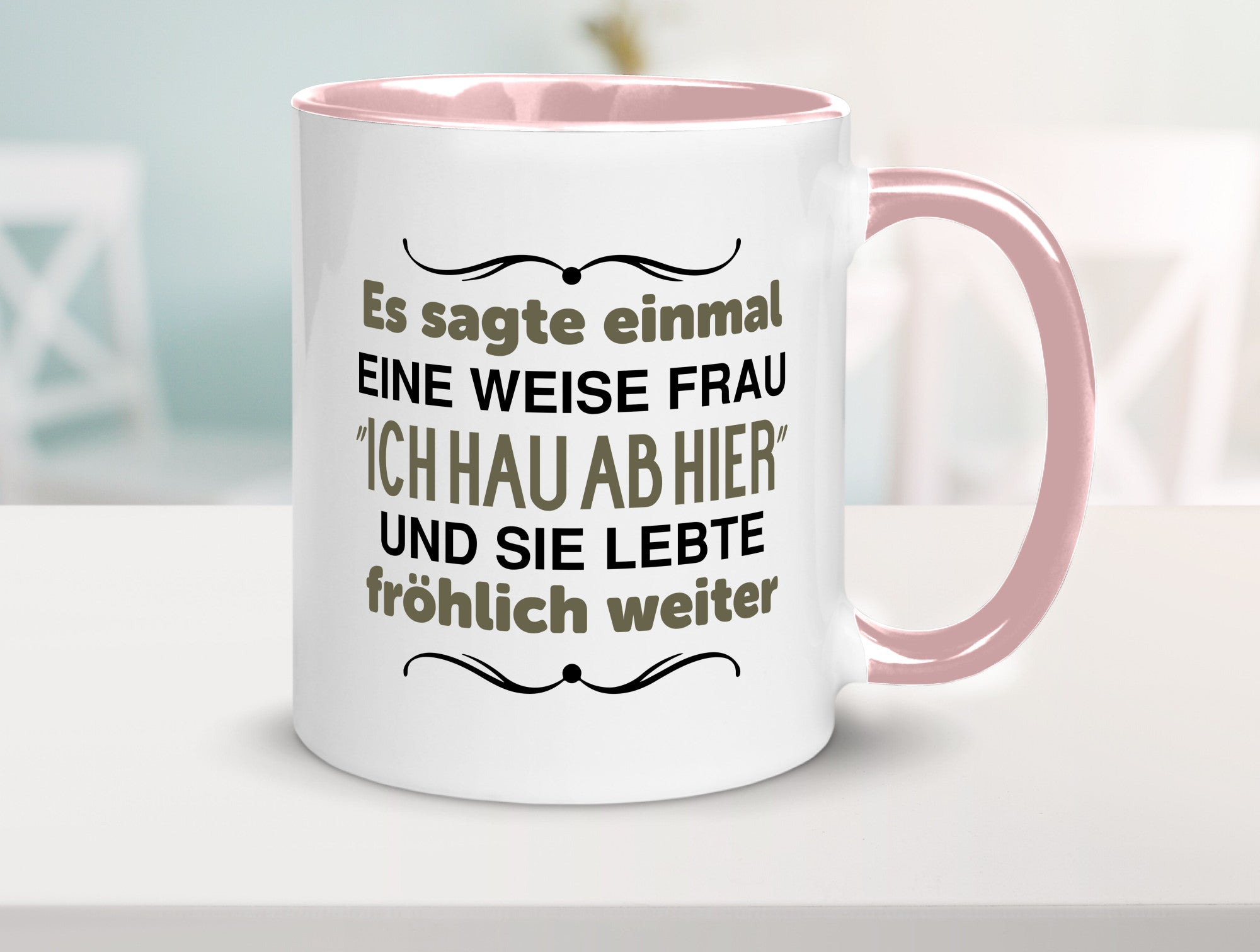 Eine weise Frau sagte einmal | Trennung lustig Humor Geschenkidee Geschenk Tasse