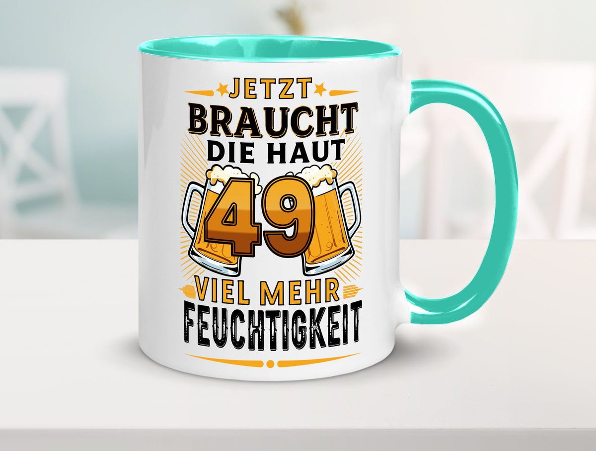 49 braucht die haut mehr Feuchtigkeit | 49. Geburtstag Geschenkidee Humor Tasse