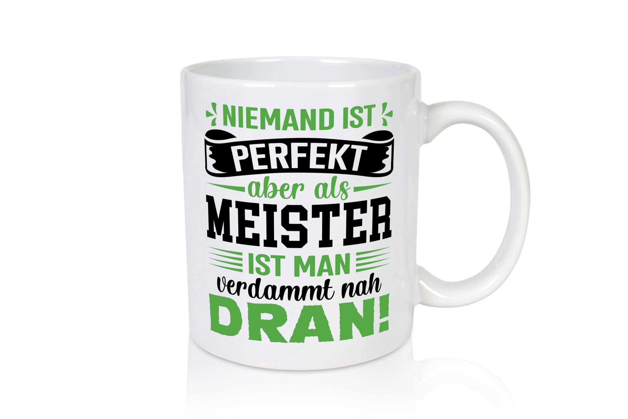 Niemand ist Perfekt aber als meister nah dran | lustig Humor Geschenkidee
