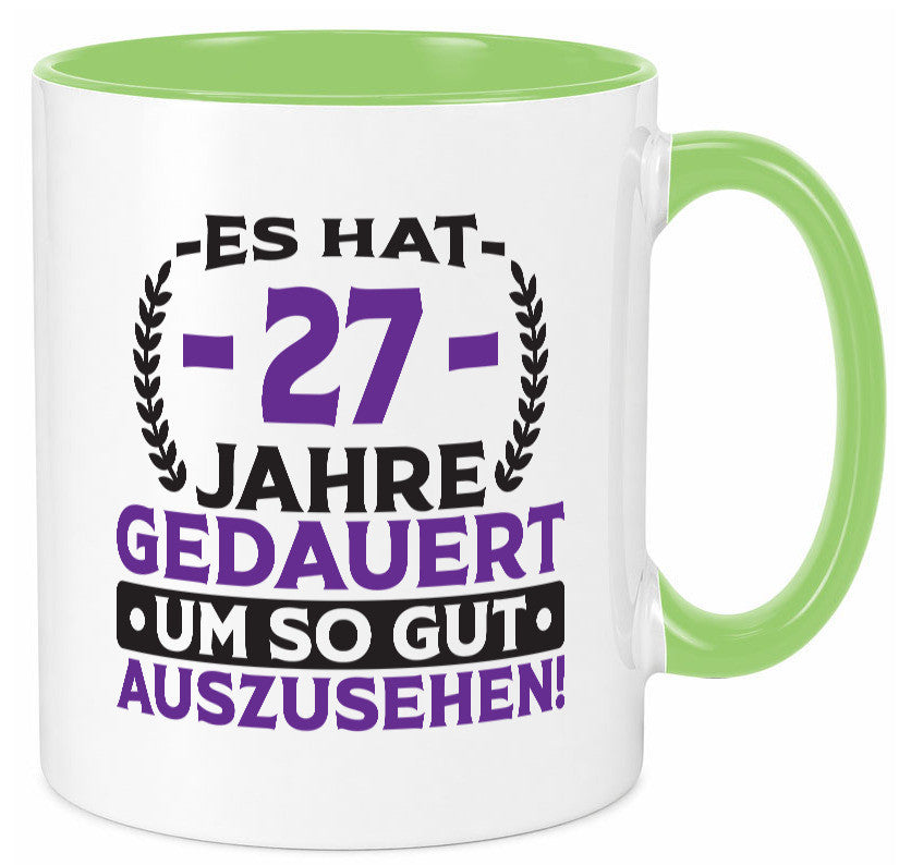 27 Jahre gedauert um so gut auszusehen | 27. Geburtstag v2 Geschenkidee Humor Tasse