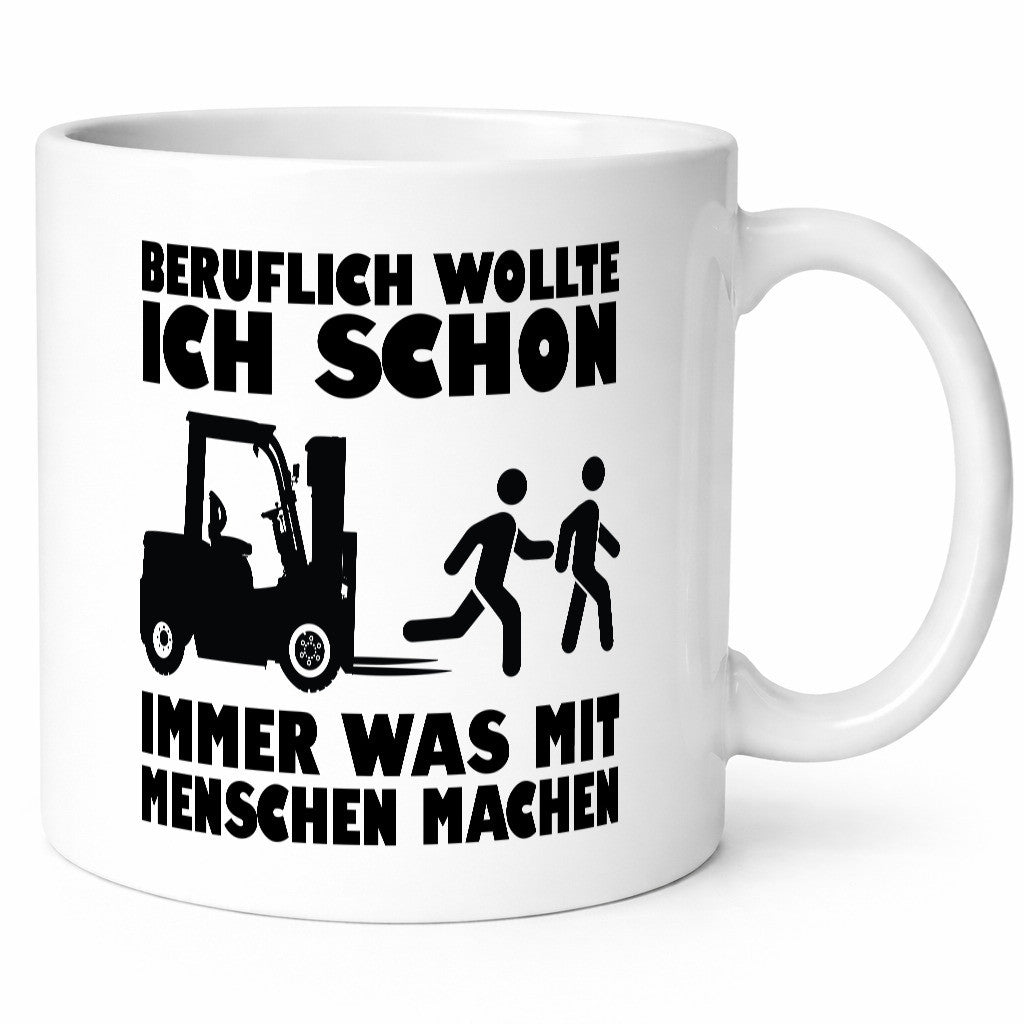 Beruflich wollte ich schon immer was mit Menschen machen lustiger Spruch