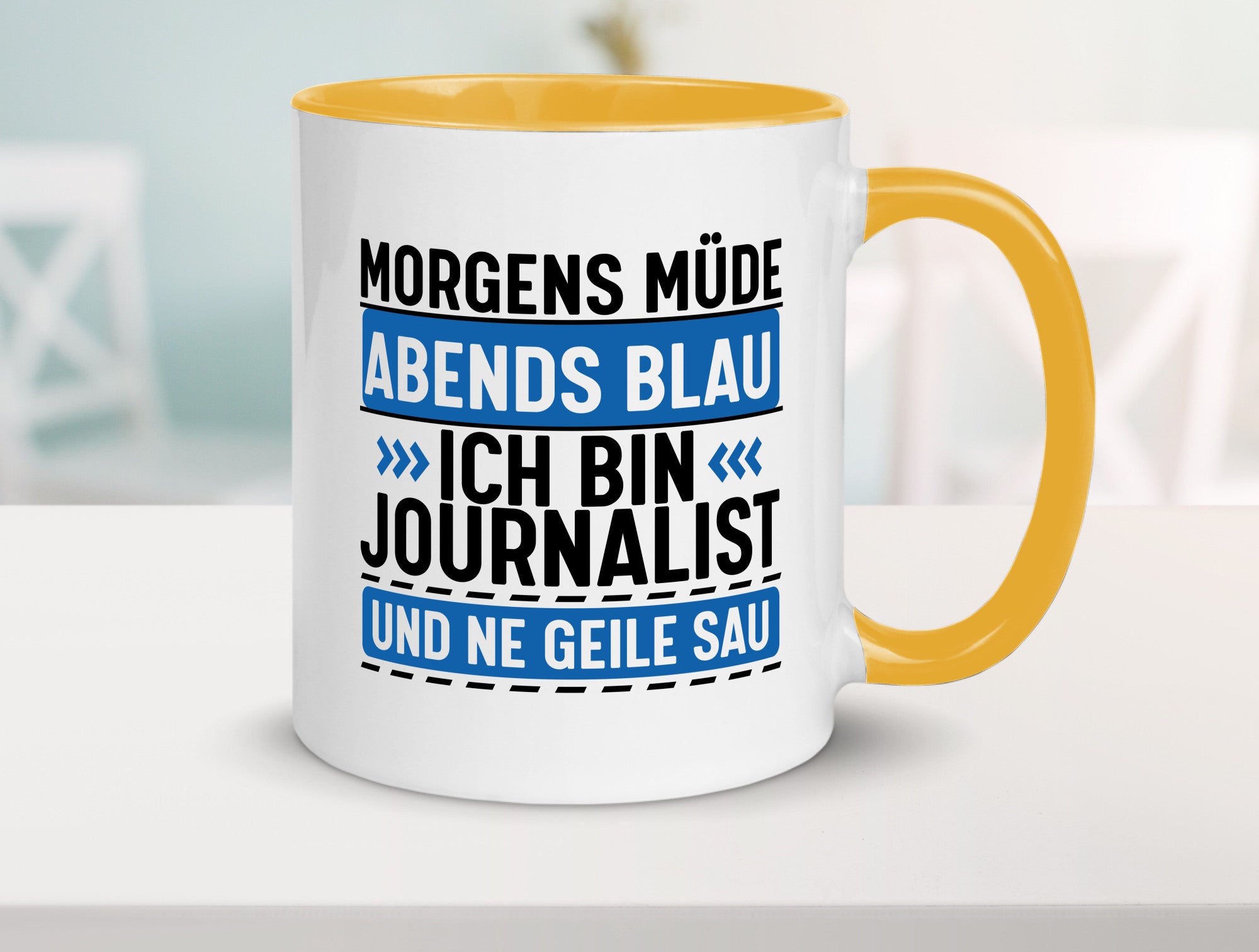 Morgens Müde Abends Blau ich bin Journalist und ne geile sau lustiger Spruch